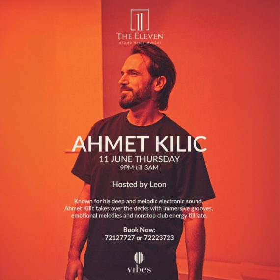 Ahmet Kilic at Grand Hyatt Muscat Nightlife