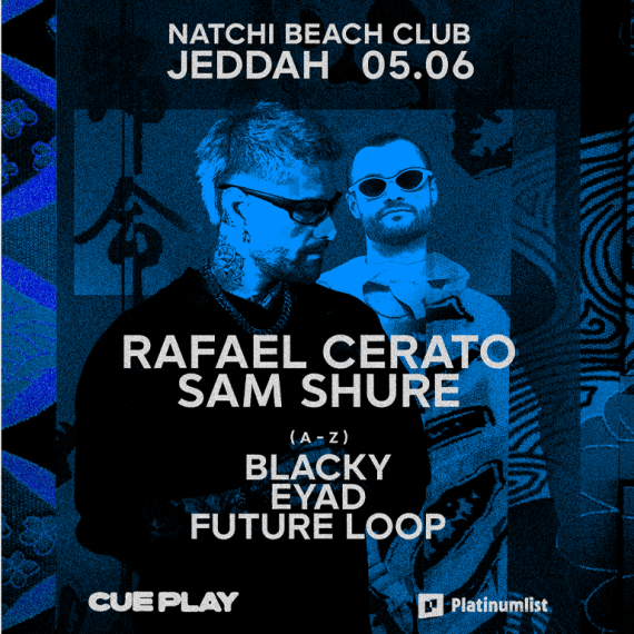 CUE PLAY - Rafael Cerato & Sam Shure in Jeddah Nightlife