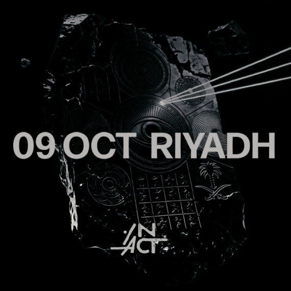 IN ACT - ACT X In Riyadh - 9 OCT in Riyadh Nightlife