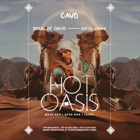 Soul of Cavo presents Hot Oasis live in Dubai Nightlife